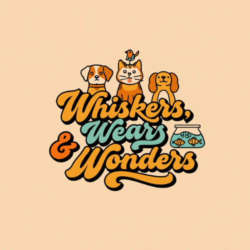 Whiskers, Wears & Wonders